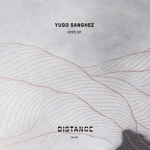 Yugo Sanchez - Hype EP [DM288]